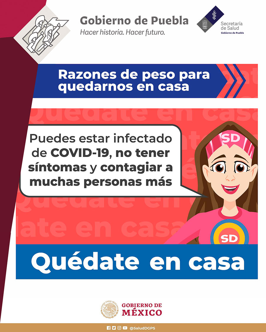Razones de peso para quedarnos en casa.
Puedes estar infectado de covid-19, no tener síntomas y contagiar a muchas personas más.