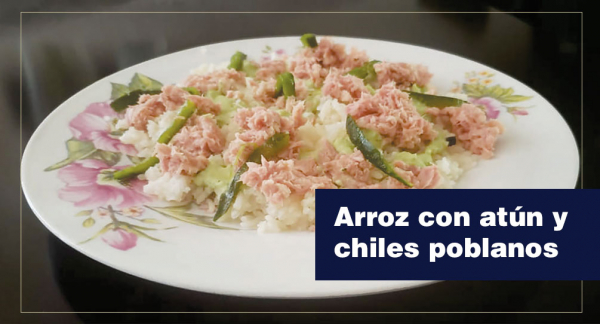 Arroz con atún y chiles poblanos