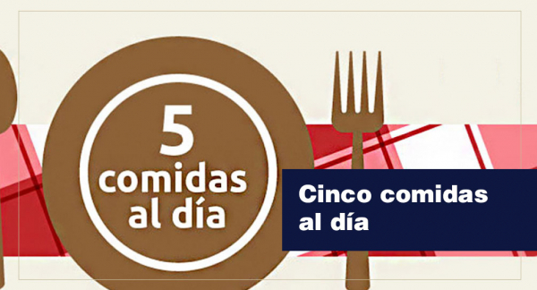 Cinco comidas al día