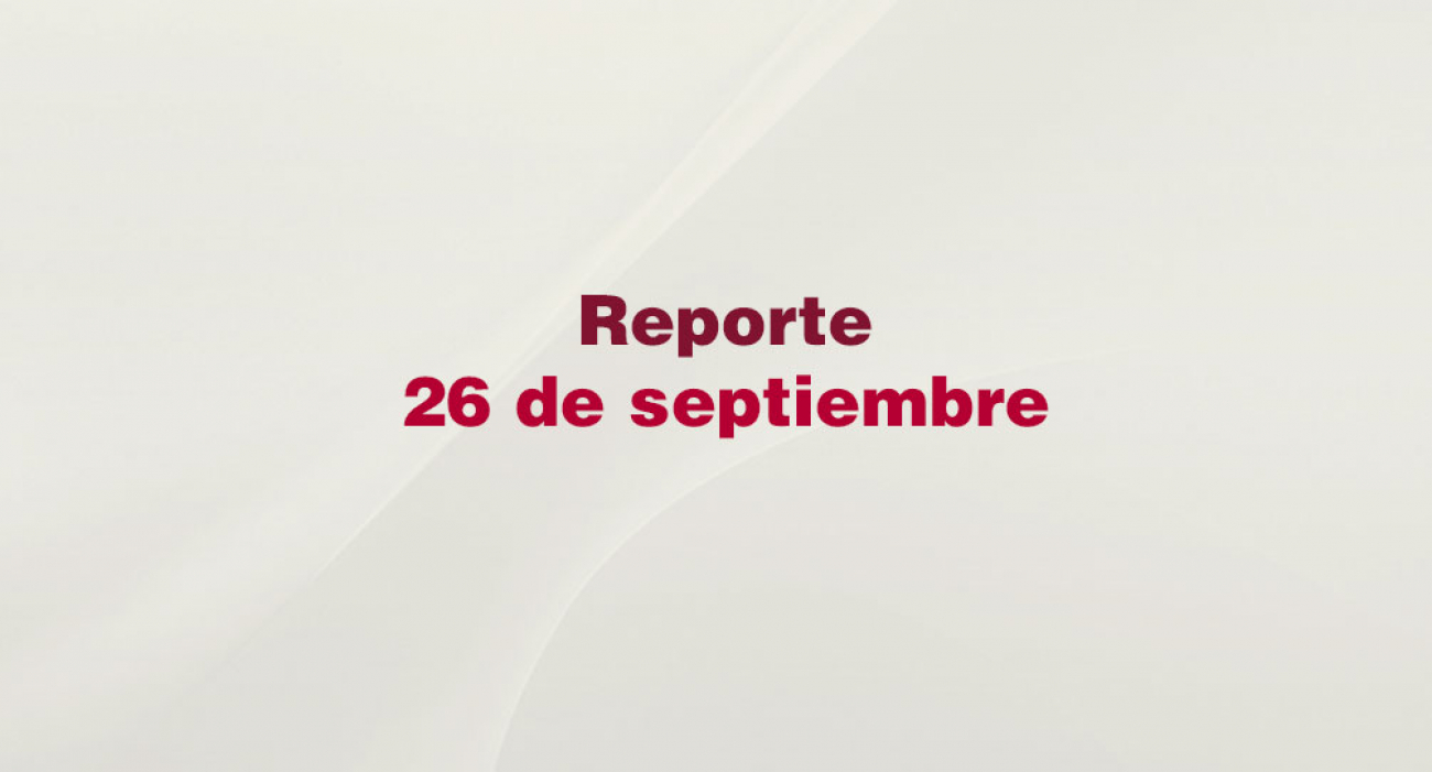 Reporte 26 de Septiembre