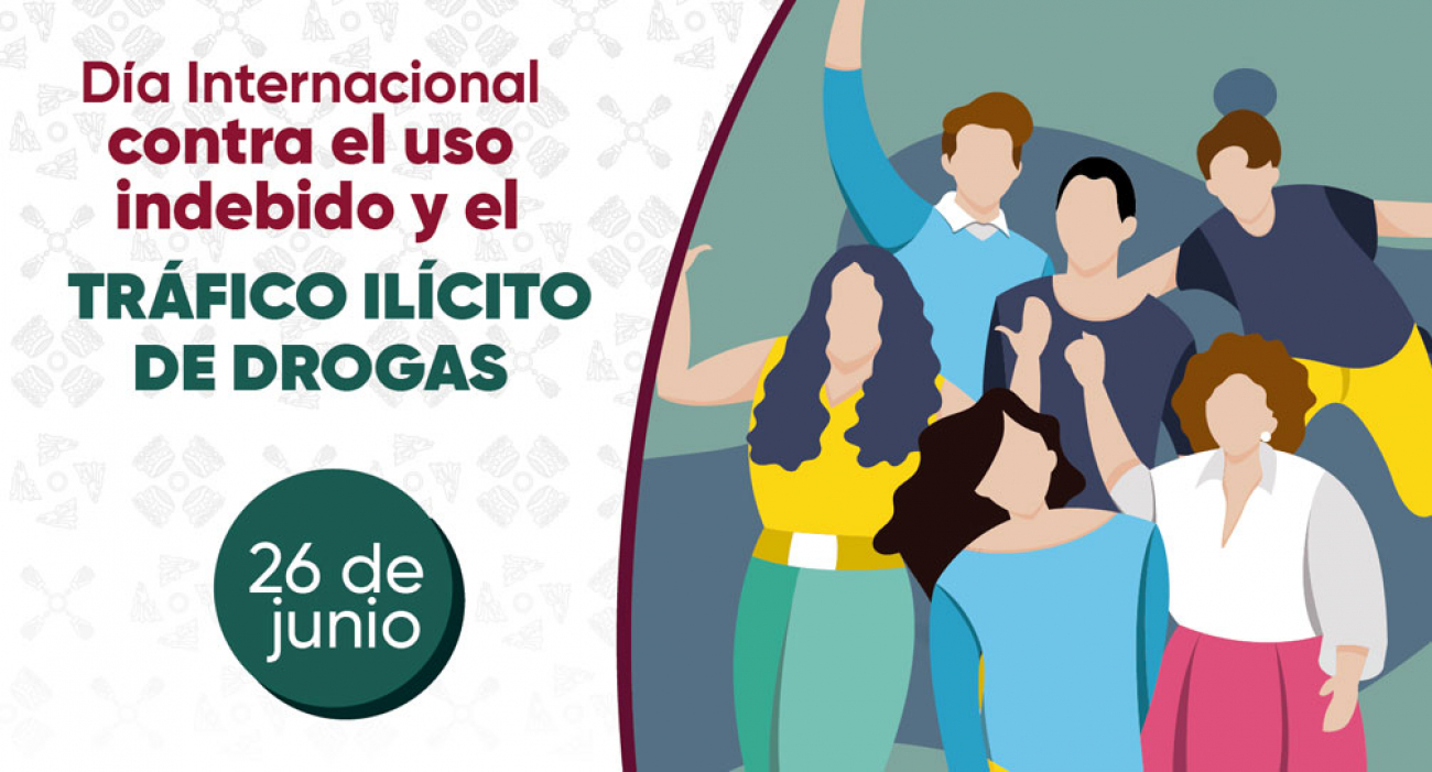 Día Internacional contra el uso indebido y el tráfico ilícito de drogas