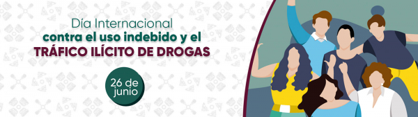 Día Internacional contra el uso indebido y el tráfico ilícito de drogas