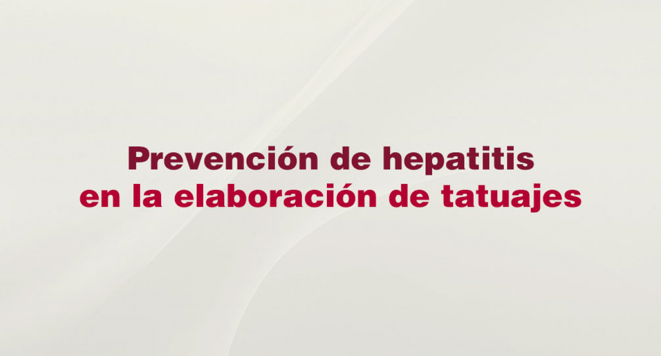 Prevención de hepatitis en la elaboración de tatuajes