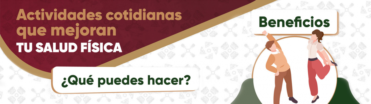 Actividades cotidianas que mejoran tu Salud Física