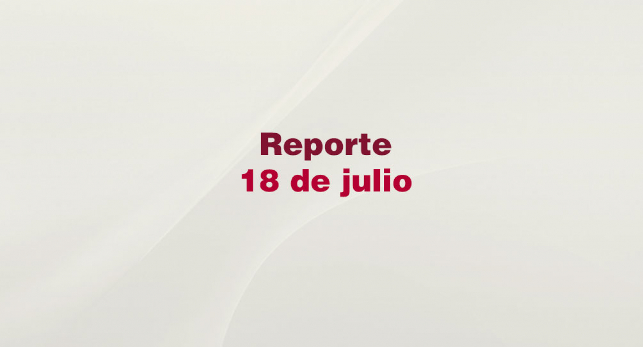 Reporte 18 de julio