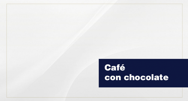 Café con chocolate