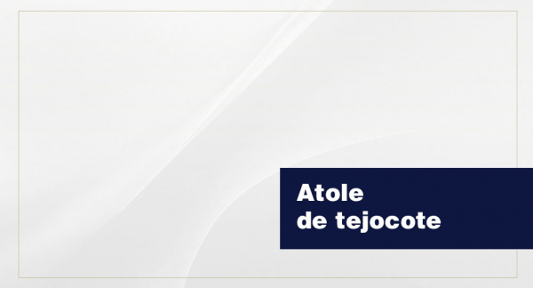 Atole de tejocote